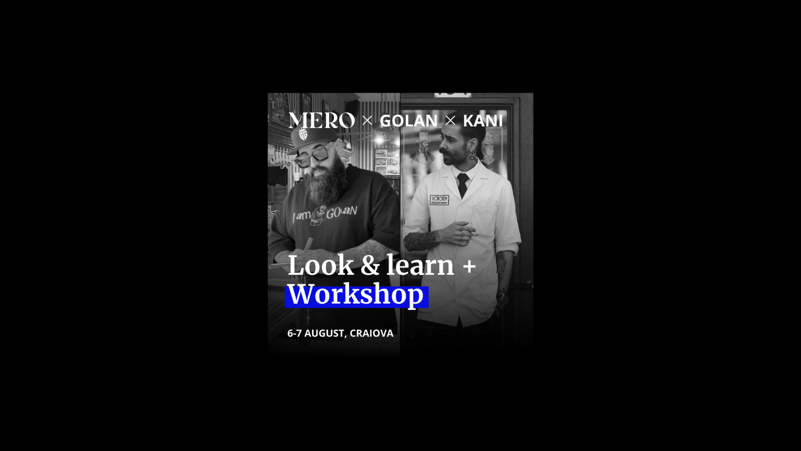 Look&Learn + Workshop by MERO x Golan x Kani (6-7 august)